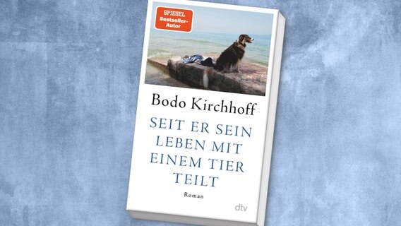 Buchcover: "Seit er sein Leben mit einem Tier teilt" von Bodo Kirchhoff © dtv 
